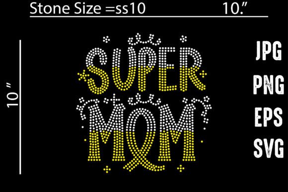 Celebrate Motherhood: Super Mom Rhinestone Templates Design